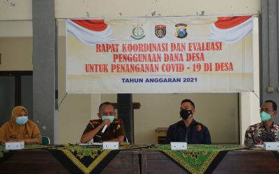 RAPAT KOORDINASI DAN EVALUASI PENGGUNAAN DANA DESA UNTUK PENANGANAN COVID-19