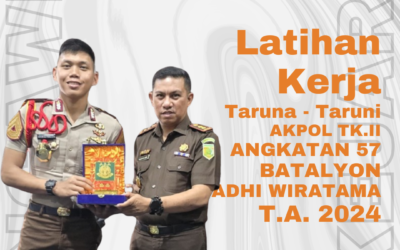 LATIHAN KERJA TARUNA/I AKPOL TK.II ANGKATAN 57 BATALYON ADHI WIRATAMA