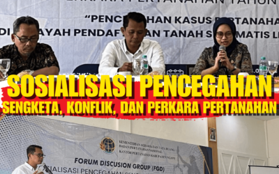 Sosialisasi Pencegahan Sengketa, Konflik dan Perkara Pertanahan Tahun 2024