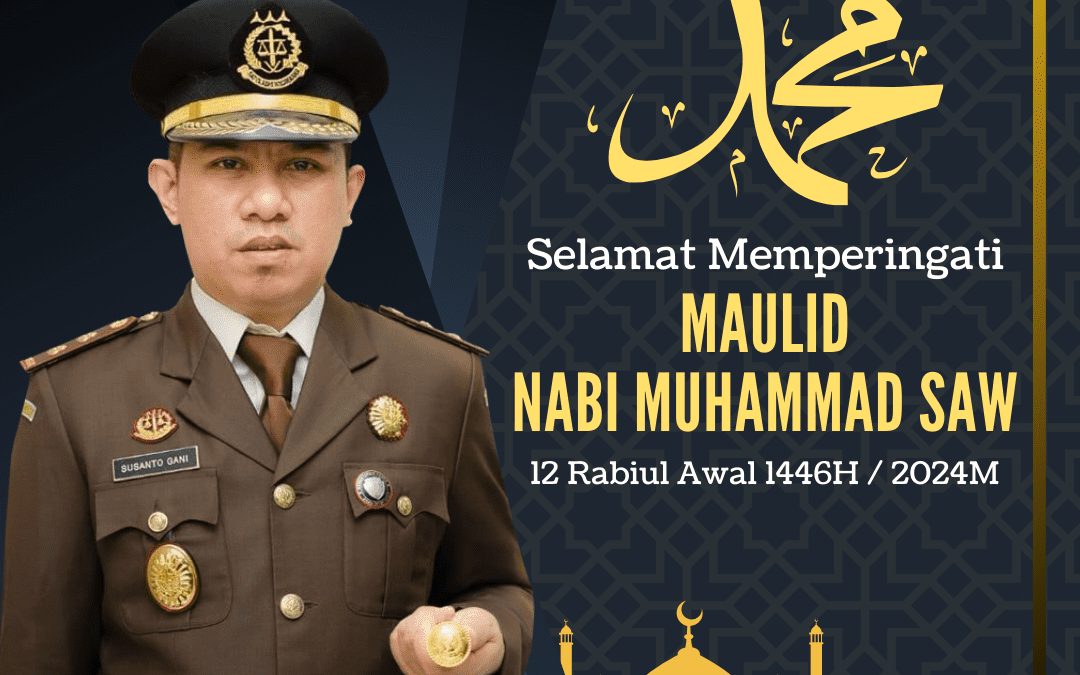 Ucapan Maulid Nabi Muhammad SAW 12 Rabiul Awal 1446H / 2024M