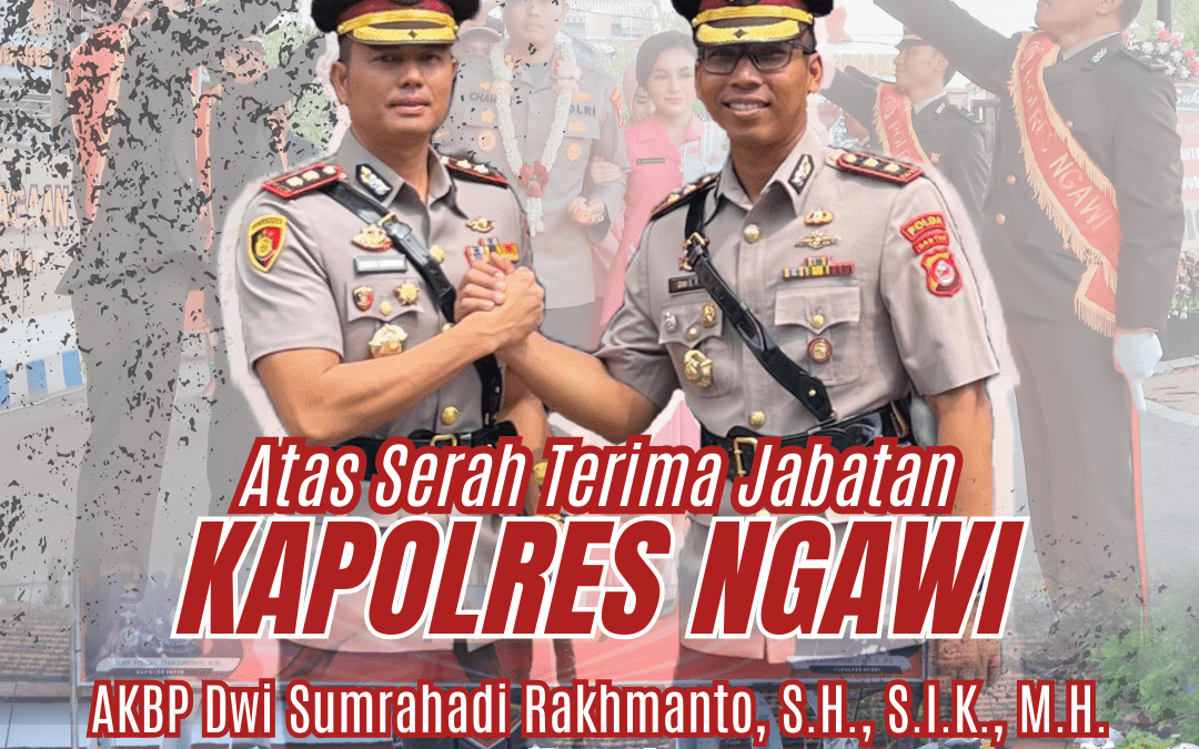 Serah Terima Jabatan Kapolres Ngawi